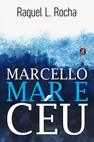 Capa do livro: Marcello Mar e Céu - Ler Online pdf
