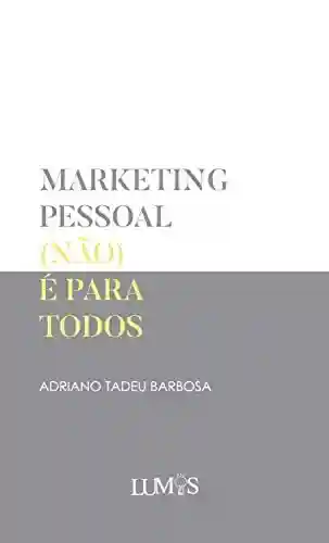 Livro PDF: Marketing pessoal (não) é para todos