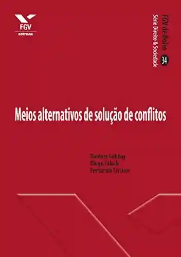 Livro PDF: Meios alternativos de solução de conflitos (FGV de Bolso)