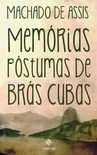 Capa do livro: Memórias Póstumas de Brás Cubas: Clássicos de Machado de Assis - Ler Online pdf