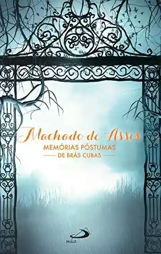 Capa do livro: Memórias Póstumas de Brás Cubas (Nossa Literatura) - Ler Online pdf