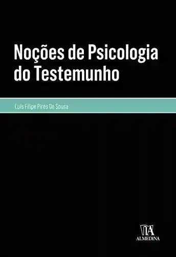 Livro PDF: Noções de Psicologia do Testemunho