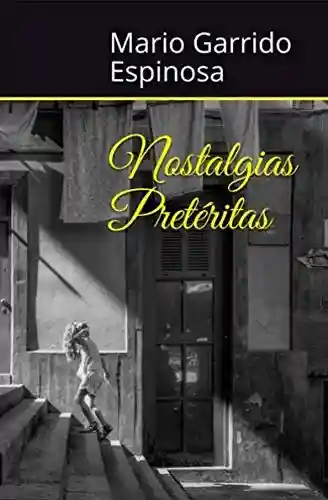 Capa do livro: Nostalgias Pretéritas - Ler Online pdf