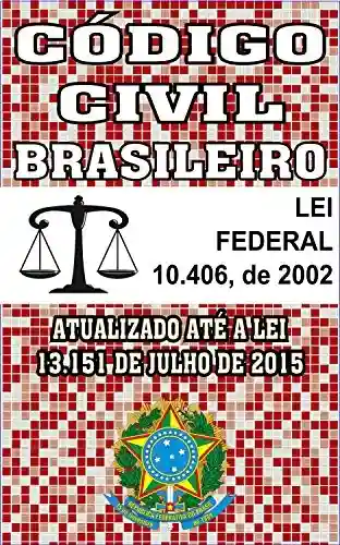 Capa do livro: Novo Código Civil Brasileiro: (Atualizado até a Lei 13.151 de 2015) - Ler Online pdf