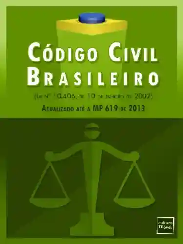 Capa do livro: Novo Código Civil Brasileiro (Atualizado até a MP 619 de 2013) - Ler Online pdf