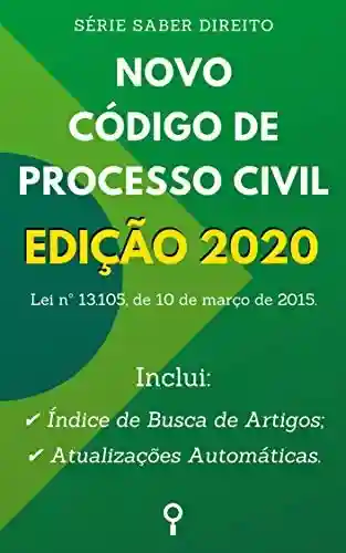 Livro PDF Novo Código de Processo Civil – Edição 2020: Inclui Busca de Artigos diretamente no Índice e Atualizações Automáticas.