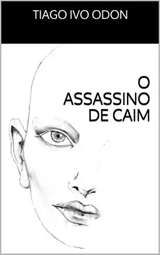 Livro PDF: O ASSASSINO DE CAIM