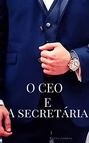 Livro PDF: O CEO E A SECRETÁRIA