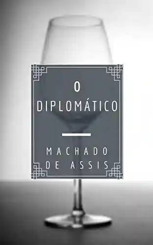 Livro PDF: O Diplomático (Várias Histórias)