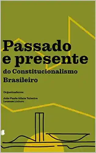 Livro PDF: Passado e presente no constitucionalismo brasileiro
