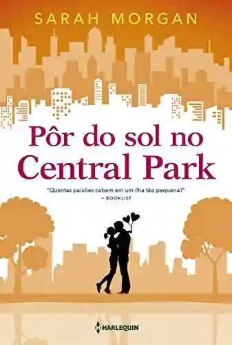 Livro PDF: Pôr do sol no Central Park (Para Nova York, com amor Livro 2)