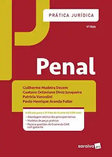 Livro PDF: Prática Jurídica Penal – 16 ª Edição 2021