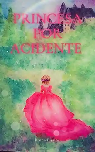 Livro PDF: Princesa Por Acidente