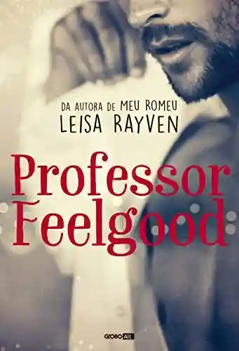 Livro PDF: Professor Feelgood (Masters of Love Livro 2)