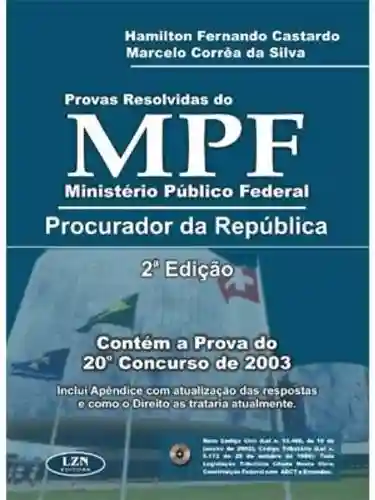 Livro PDF: Provas Resolvidas Do Ministerio Publico Federal