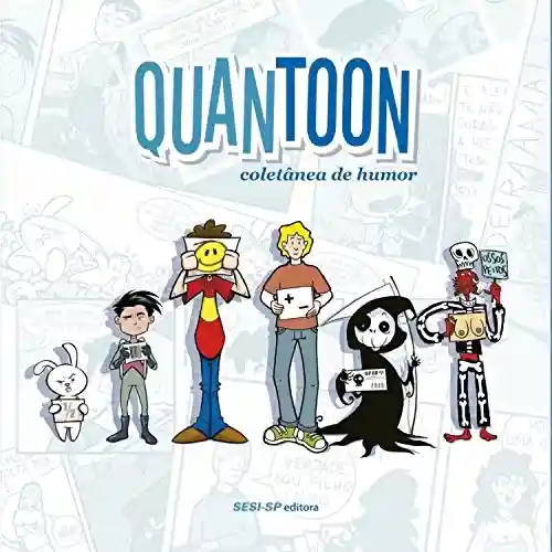 Livro PDF: Quantoon: Coletânea de Humor (SESI-SP Quadrinhos)