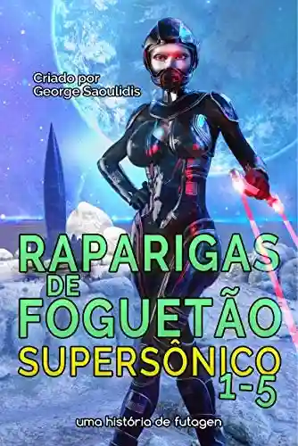 Livro PDF: Raparigas de Foguetão Conjunto de Caixas: Livros Supersônico 1-5