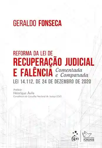 Capa do livro: Reforma da Lei de Recuperação Judicial e Falência: Comentada e Comparada - Ler Online pdf