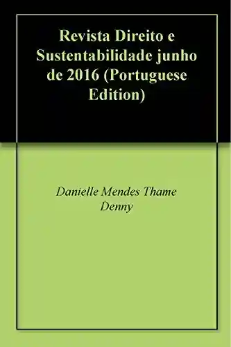Livro PDF: Revista Direito e Sustentabilidade junho de 2016