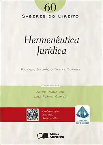Livro PDF: SABERES DO DIREITO 60 – HERMENÊUTICA JURÍDICA