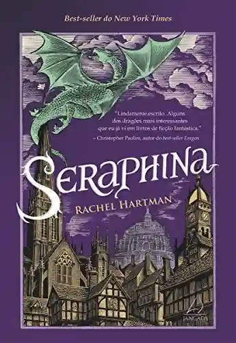 Capa do livro: Seraphina: A Garota com Coração de Dragão - Ler Online pdf