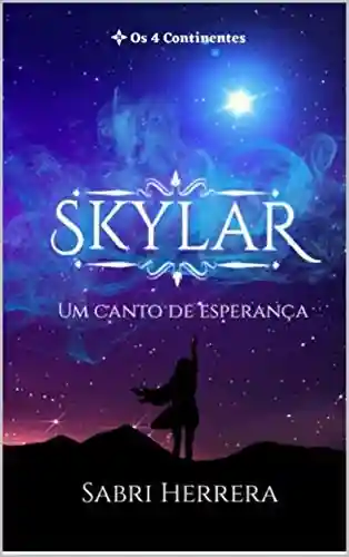 Capa do livro: Skylar: Um Canto de Esperança - Ler Online pdf