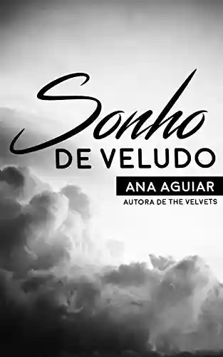 Livro PDF: Sonho de Veludo (The Velvets)