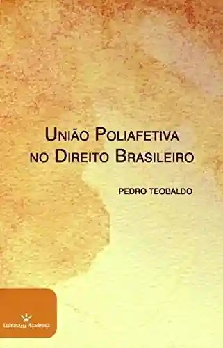 Livro PDF: União Poliafetiva no Direito Brasileiro