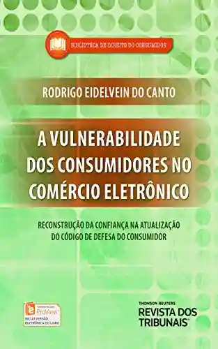 Livro PDF: Vulnerabilidade dos Consumidores no Comércio Eletrônico