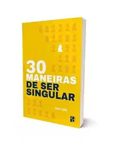 Livro PDF: 30 maneiras de ser singular
