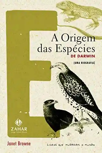 Livro PDF: A Origem das espécies de Darwin (Livros que Mudaram o Mundo)