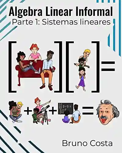 Livro PDF: Álgebra Linear Informal: Sistemas Lineares