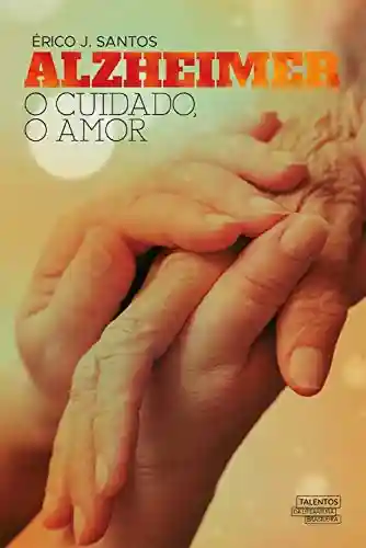 Livro PDF: Alzheimer: O cuidado, o amor