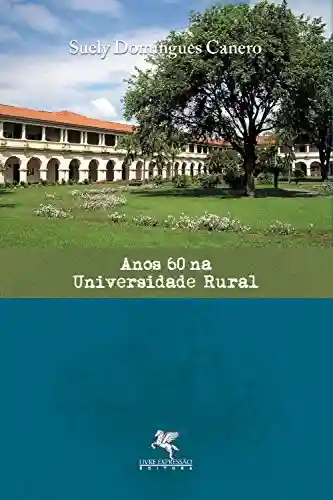Livro PDF: Anos 60 na universidade rural