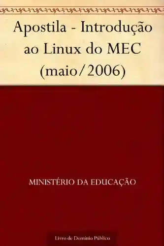 Livro PDF: Apostila – Introdução ao Linux do MEC (maio-2006)