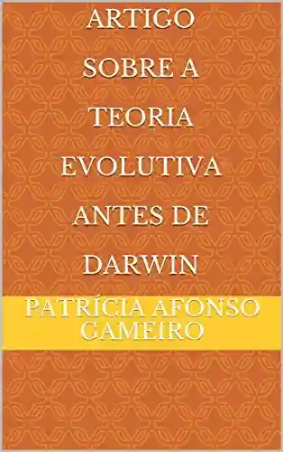 Livro PDF: Artigo Sobre A Teoria Evolutiva antes de Darwin