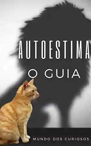 Livro PDF: Autoestima: O Guia