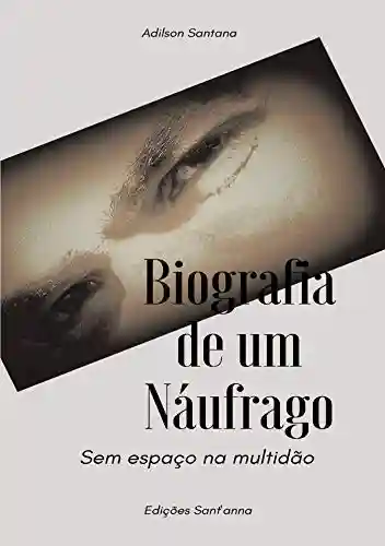 Livro PDF: Biografia de um Náufrago: Sem espaço na Multidão
