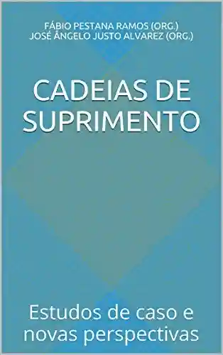 Livro PDF: Cadeias de Suprimento: Estudos de caso e novas perspectivas