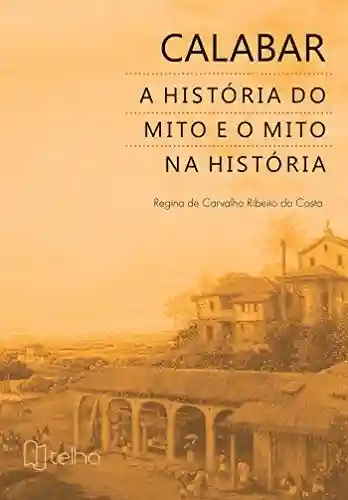 Livro PDF: Calabar: a história do mito e o mito na história