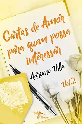Livro PDF Cartas de Amor para Quem Possa Interessar: Vol. 2