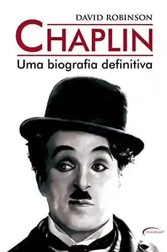 Livro PDF: Chaplin – Uma biografia definitiva