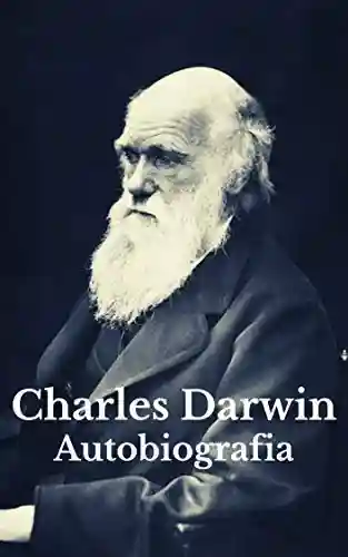 Livro PDF: Charles Darwin: Autobiografia