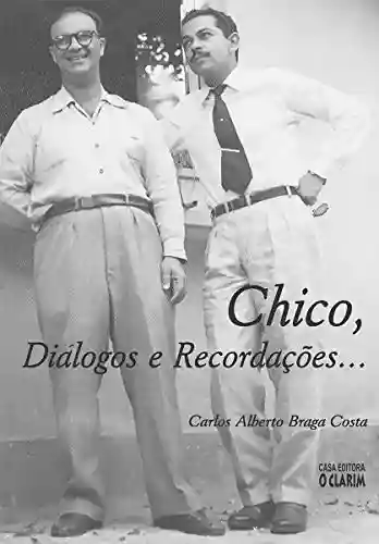 Livro PDF: Chico, diálogos e recordações…