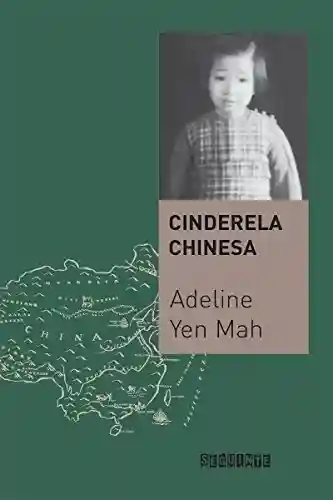 Livro PDF: Cinderela chinesa: A história secreta de uma filha renegada
