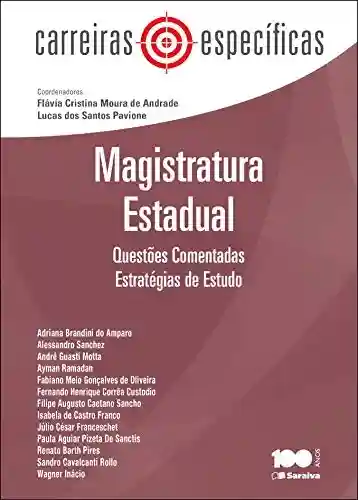 Livro PDF: Col Carreiras Específicas – Magistratura Estadual – Questões comentadas