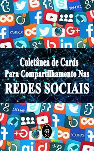 Capa do livro: Coletânea de Cards para compartilhamento nas REDES SOCIAIS - Ler Online pdf