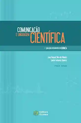 Livro PDF: Comunicação e Linguagem Científica: Guia para estudantes de Química