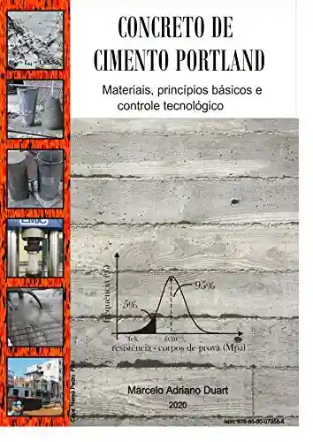 Capa do livro: Concreto de cimento Portland: Materiais, princípios básicos e controle tecnológico - Ler Online pdf