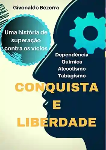 Livro PDF: Conquista E Liberdade